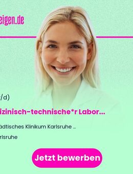 Medizinisch-technische*r Laboratoriumsassistent*in für die Abteilung Transfusionsmedizin (m/w/d) - Karlsruhe