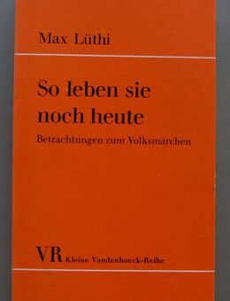 So leben sie noch heute. Betrachtungen zum Volksmärchen - Münster