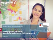 Pädagogische Fachkraft - Autismus-Wohnheim, Teilzeit (w/m/d) - Berlin