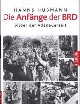 Hans Hubmann - Die Anfänge der BRD - Bilder der Adenauerzeit - Göttingen Zentrum