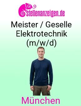 Meister / Geselle Elektrotechnik (m/w/d) - München