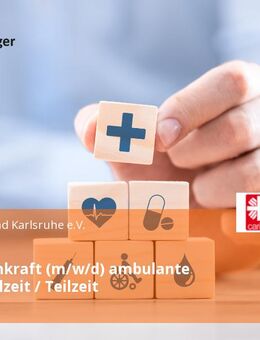 Pflegefachkraft (m/w/d) ambulante Pflege Vollzeit / Teilzeit - Karlsruhe