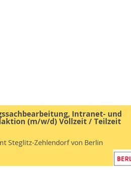 Zuwendungssachbearbeitung, Intranet- und Internetredaktion (m/w/d) Vollzeit / Teilzeit - Berlin