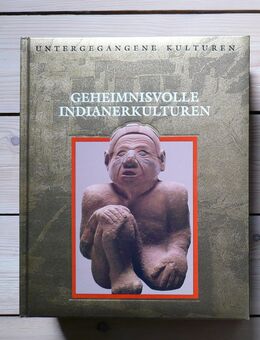 Untergegangene Kulturen Time Life Geheimnisvolle Indianerkulturen - Bremen