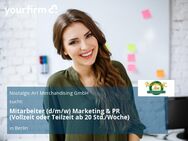 Mitarbeiter (d/m/w) Marketing & PR (Vollzeit oder Teilzeit ab 20 Std./Woche) - Berlin