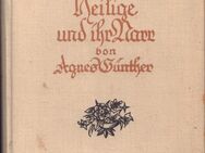 Buch von Agnes Günther DIE HEILIGE UND IHR NARR zwei Teile in einem Band [1922] - Zeuthen