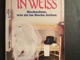 Träume in Weiss: Hochzeiten, wie sie im Buche stehen Bd. 26019 in 45259