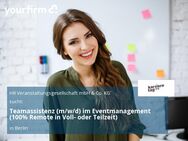 Teamassistenz (m/w/d) im Eventmanagement (100% Remote in Voll- oder Teilzeit) - Berlin