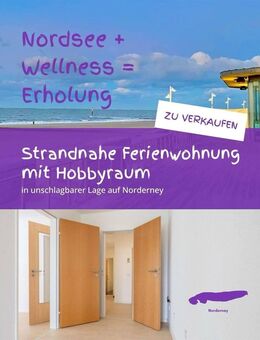 Ihre strandnahe FeWo - Wohnen auf 69 qm + 36 qm Hobbyraum - Norderney