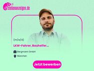 LKW-Fahrer, Bauhelfer (m/w/d) - München