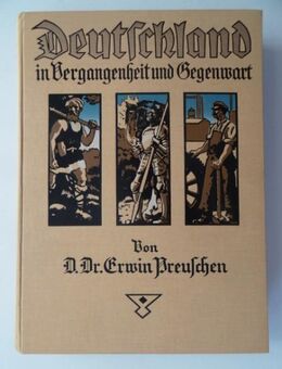 Preuschen, Erwin. Deutschland in Vergangenheit und Gegenwart. Umfangreiches Geschichtsbuch von 1928 - Königsbach-Stein