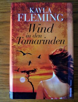 Wind in den Tamarinden,Kayla Fleming,Weltbild Verlag,2013 - Linnich