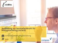 Ausbildung zur Servicefachkraft für Dialogmarketing (m/w/d) - Köln