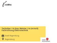 Techniker /-in bzw. Meister /-in (m/w/d) Fachrichtung Elektrotechnik - Regensburg
