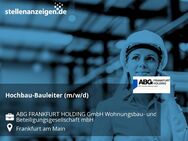 Hochbau-Bauleiter (m/w/d) - Frankfurt (Main)