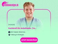 Fachkraft für Anästhesie- / Intensivpflege (m/w/d) im orthopädischen OP und Aufwachraum - Freiburg (Breisgau)