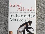 IM BANN DER MASKEN ~ von Isabel Allende, Roman 2004, Hardcover/Umschlag - Bad Lausick