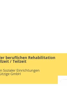 Trainer in der beruflichen Rehabilitation (m/w/d) Vollzeit / Teilzeit - Berlin
