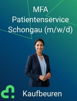 MFA im Patientenservice (m/w/d) für das Gebiet Schongau - Kaufbeuren