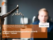 Rechtsanwaltsfachangestellten (m/w/d) Vollzeit / Teilzeit - Balingen