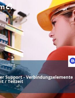 Technischer Support - Verbindungselemente (g*) Vollzeit / Teilzeit - Ennepetal (Stadt der Kluterhöhle)