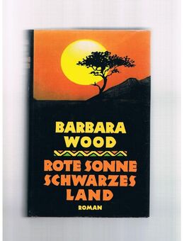 Rote Sonne Schwarzes Land,Barbara Wood,Bertelsmann - Linnich