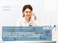 Assistenz der Produktionsleitung / kaufmännische Assistenz mit Erfahrung in der Produktion / Assistenz (m/w/d) der Herstellleitung in der Lebensmittelproduktion - Ludwigsfelde