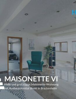 MAISONETTE VI - Helle und großzügige Maisonette-Wohnung mit Ausbaupotential direkt in Brackenheim - Brackenheim