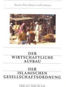 Der wirtschaftliche Aufbau der islamischen Gesellschaftsordnung - Frankfurt (Main)