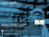 Meister / Techniker (m/w/d) der Fachrichtung Elektrotechnik - Radolfzell (Bodensee)