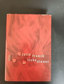 Liebediener vom Julia Franck (Roman, gebundene Ausgabe) - Essen
