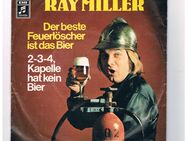 Ray Miller-Der beste Feuerlöscher ist das Bier-2-3-4 Kapelle hat kein Bier-Vinyl-SL,1972 - Linnich