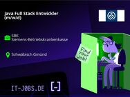 Java Full Stack Entwickler (m/w/d) - Schwäbisch Gmünd