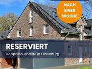 RESERVIERT | ALLES DRIN - ALLES DRAN | KEINE PROVISION | Doppelhaushälfte in Oldenburg-Ofenerdiek - Oldenburg