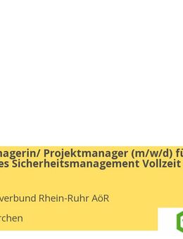 Projektmanagerin/ Projektmanager (m/w/d) für landesweites Sicherheitsmanagement Vollzeit / Teilzeit - Gelsenkirchen