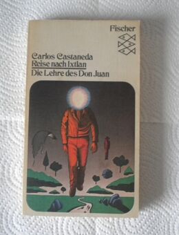 Reise nach Ixtlan-Die Lehre des Don Juan,Carlos Castaneda,Fischer Verlag,1978 - Linnich