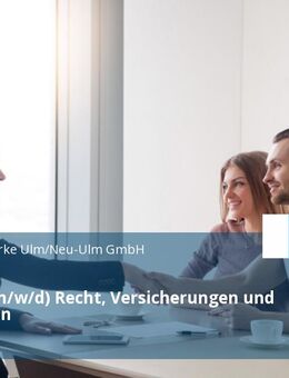 Leitung (m/w/d) Recht, Versicherungen und Immobilien - Ulm