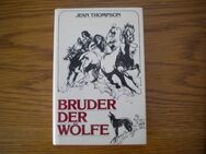 Bruder der Wölfe,Jean Thompson,Buchclub Ex Libris Zürich,1982 - Linnich
