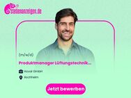Produktmanager Lüftungstechnik (m/w/d) - Aschheim