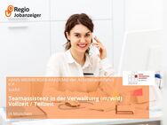 Teamassistenz in der Verwaltung (m/w/d) Vollzeit / Teilzeit - München