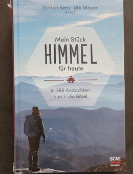 BUCH - Mein Stück Himmel für heute. In 366 Andachten durch die Bibel - Sankt Johann (Baden-Württemberg)