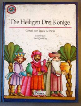 Die Heiligen Drei Könige. Von Tomie de Paolo + Josef Quadflieg - Münster