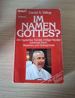 Im Namen Gottes?: Der mysteriöse Tod des 33-Tage-Papstes Johannes Paul I. - Essen