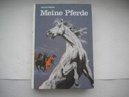 Meine Pferde,Rudolf Walter,Kolibri Verlag - Linnich
