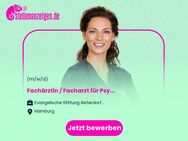 Fachärztin / Facharzt (w/m/d) für Psychiatrie und Psychotherapie - Hamburg