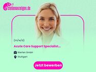 Acute Care Support Specialist (m/w/d) - Karlsruhe