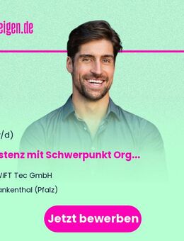 Assistenz (m/w/d) mit Schwerpunkt Organisation & Projektmanagement - Frankenthal (Pfalz)