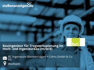 Bauingenieur für Tragwerksplanung im Hoch- und Ingenieurbau (m/w/d) - Weilheim (Oberbayern)