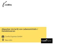 Abpacker (m/w/d) von Lebensmitteln / Handelswaren - Neu Ulm