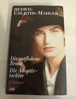 Die entflohene Braut / Die Adoptivtochter Courths-Mahler, Hedwig (Gebunden) - Essen